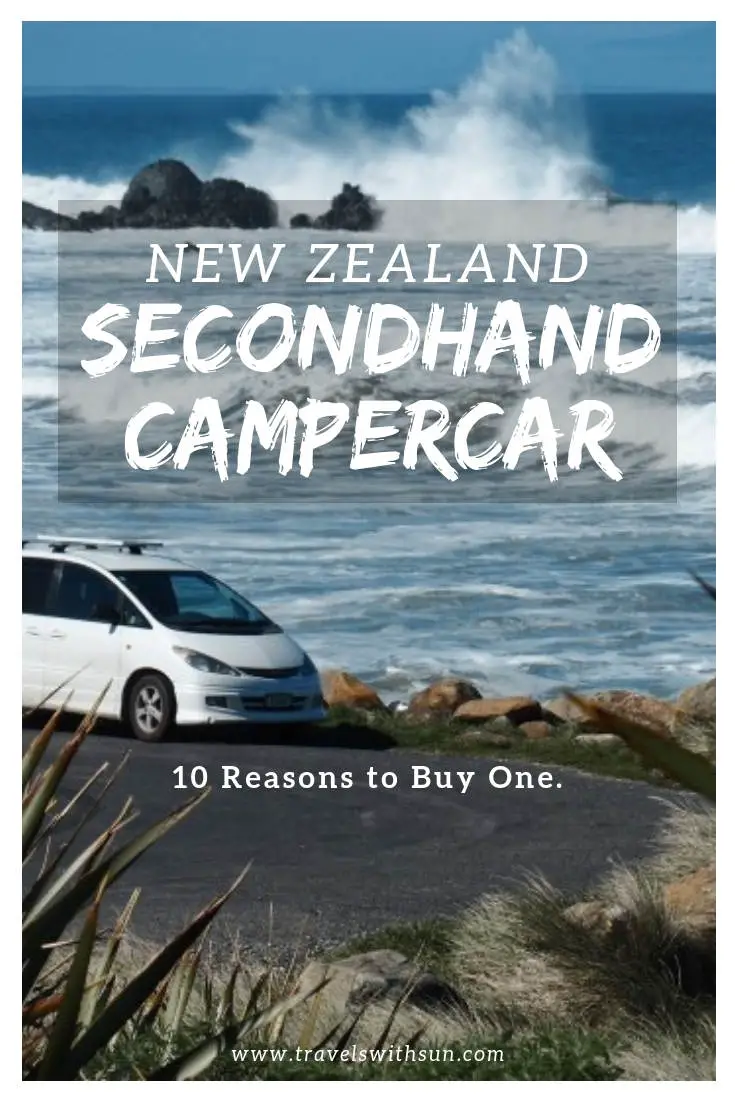 10 Reasons to buy a Secondhand Campercar in New Zealand - www.travelswithsun.com