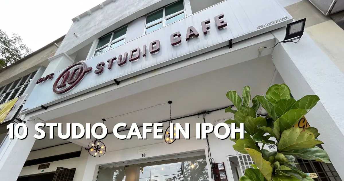 10 Studio Cafe In Tambun, Ipoh