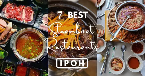 Best Steamboat Restaurants In Ipoh