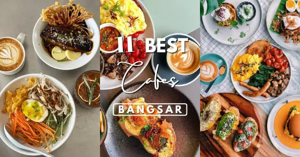 11 Chic And Comfy Bangsar Cafes For Cafe Hopping In 2022
