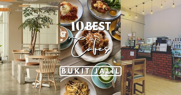 Cafes In Bukit Jalil