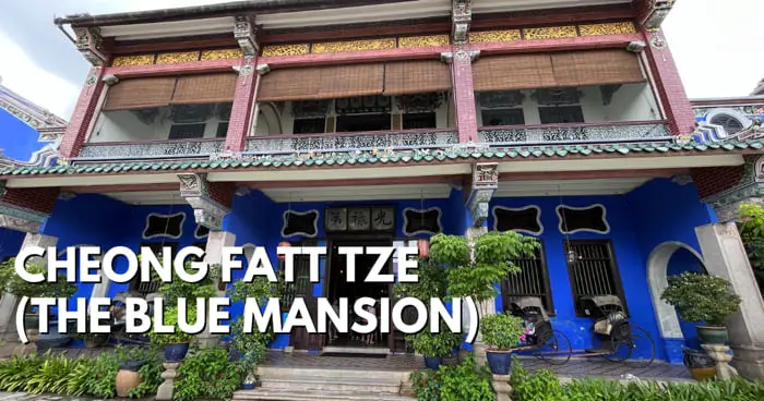 Cheong Fatt Tze Museum In George Town Penang - travelswithsun
