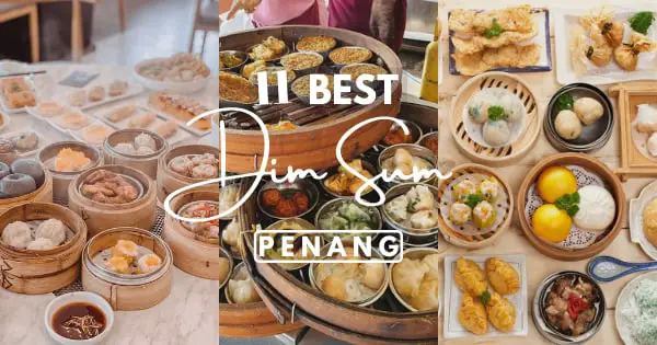 Dim Sum Restaurants In Penang