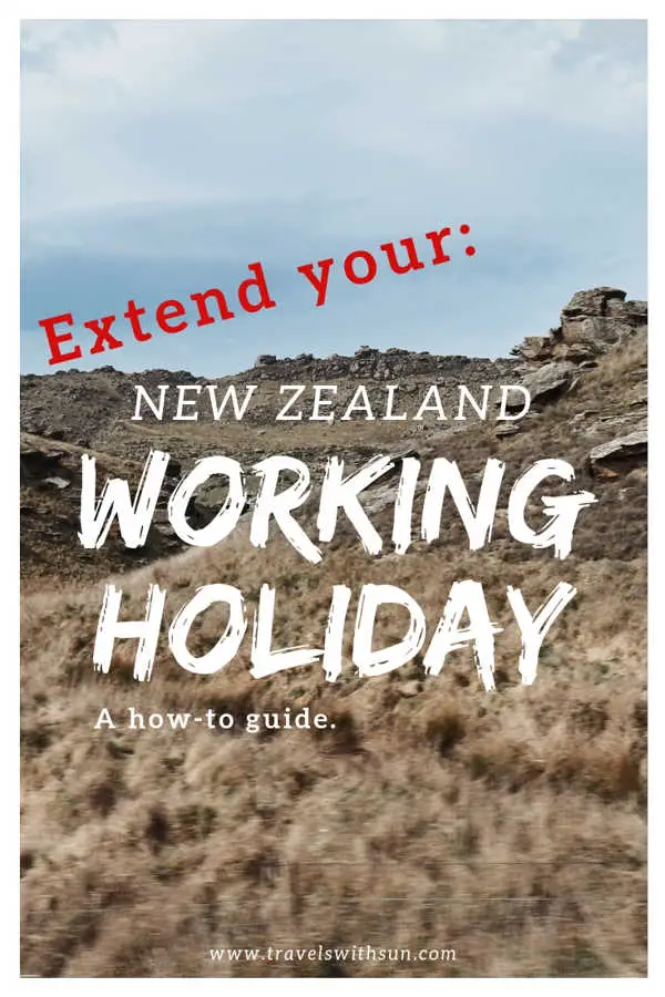 Extending your Working Holiday Visa for New Zealand - The full post is on www.travelswithsun.com