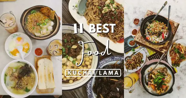 11 Kuchai Lama Food You’ll Want To Try In 2022