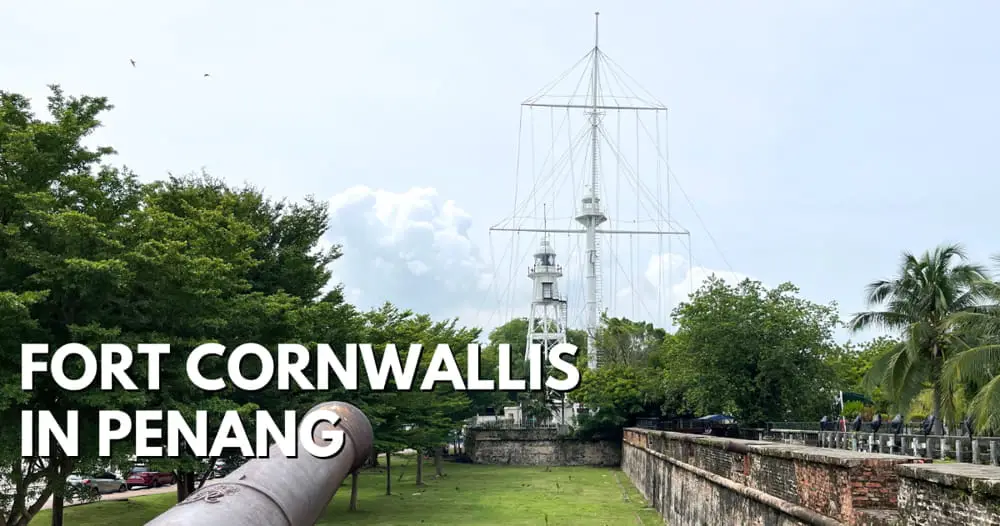 Fort Cornwallis In Penang - travelswithsun
