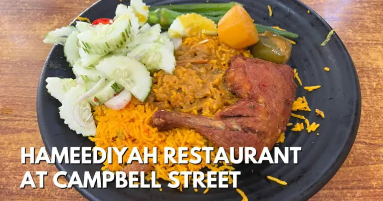 Hameediyah Restaurant At Campbell St – Nasi Kandar At Its Finest