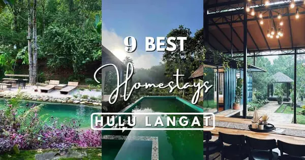 9 Homestays & Villas In Hulu Langat To Recharge In Nature 2022