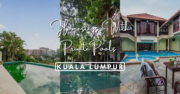 Homestays With Private Pools In Kuala Lumpur