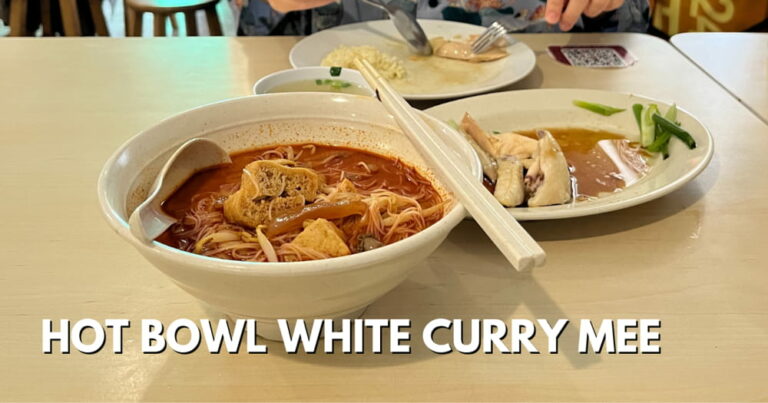 Hot Bowl White Curry Mee – Michelin Star Eatery In George Town