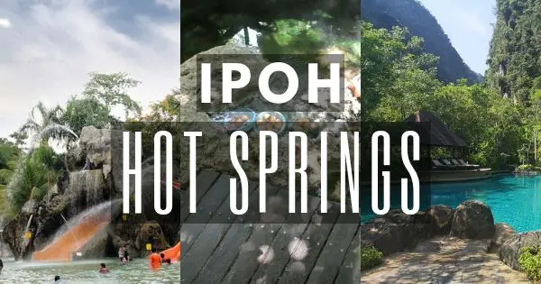Hot Spring Ipoh: 5 Best Ipoh Hot Spring Locations In Perak (2021)