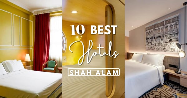 10 Amazing Hotels In Shah Alam 2022: Value For Money Guaranteed!