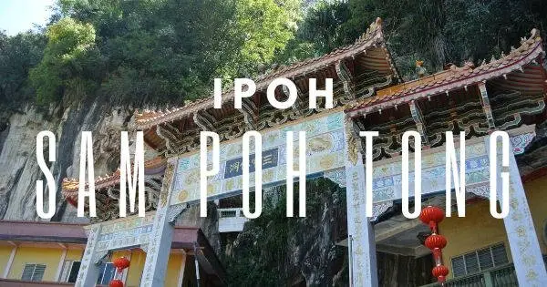 Ipoh Sam Poh Tong Temple: Mesmerizing Limestone Cave Temple