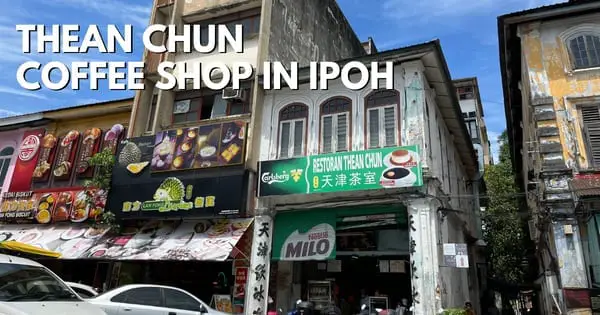Ipoh Thean Chun Coffee Shop Restaurant