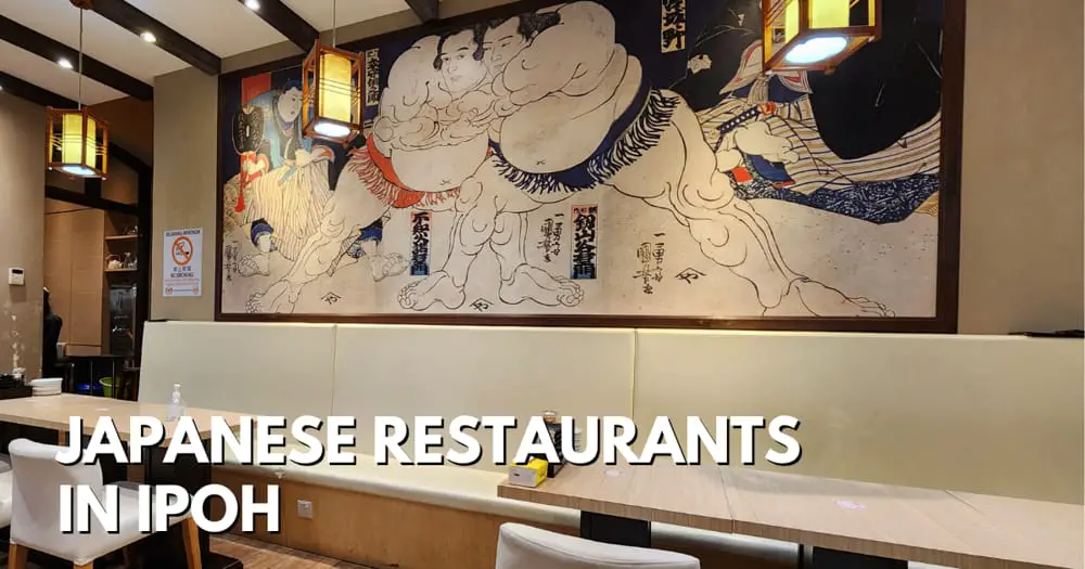 Japanese Restaurants In Ipoh - travelswithsun