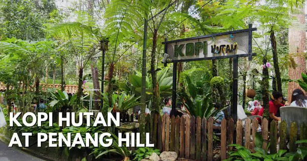 Kopi Hutan (MonkeyCup@Penang Hill) – Trendy Must-Visit Café