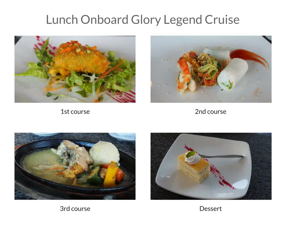 Lunch Onboard Glory Legend Cruise
