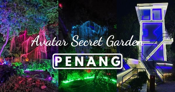 Penang Avatar Secret Garden