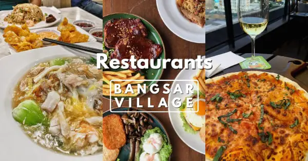 9 Amazing Restaurants At Bangsar Village For Lunch Or Dinner In 2022
