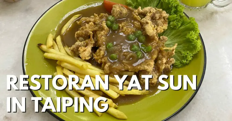 Yat Sun Restaurant, Taiping – For Tasty Hainanese Chicken Chop & More!