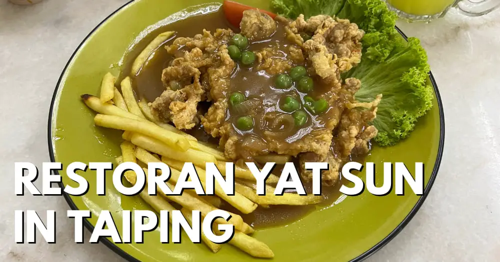 Restoran Yat Sun In Taiping - travelswithsun