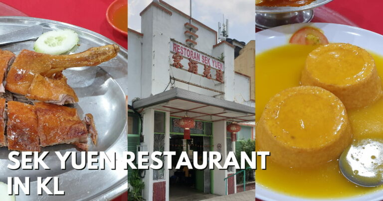 Sek Yuen Restaurant In Kuala Lumpur – For Casual Dining & Tasty Food