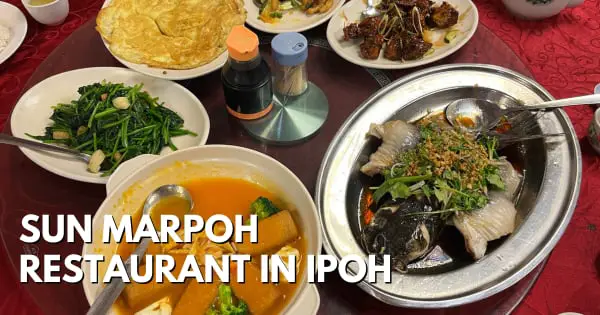 Sun Marpoh Restaurant In Ipoh