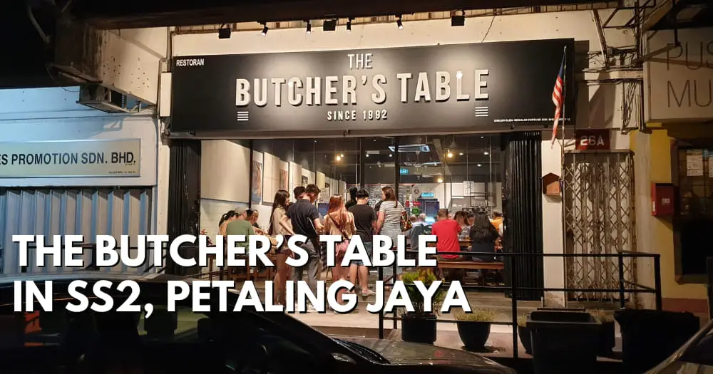 The Butcher’s Table In SS2, Petaling Jaya - travelswithsun